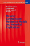Masonry Constructions: Mechanical Models and Numerical Applications by Massimili Model