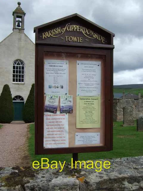 Photo 6x4 Parish of Upper Donside notice board Towie/NJ4312 Outside Towi c2007 Model