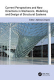 Current Perspectives and New Directions in Mechanics, Modelling and Design of St Model
