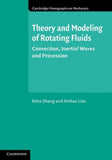Theory and Modeling of Rotating Fluids: Convection, Inertial Waves and Precessio Model