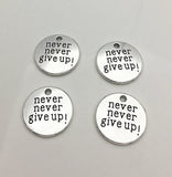 Wholesale 15Pcs Retro Silver Never Give Up Round Charm Pendants DIY Accessories Charms