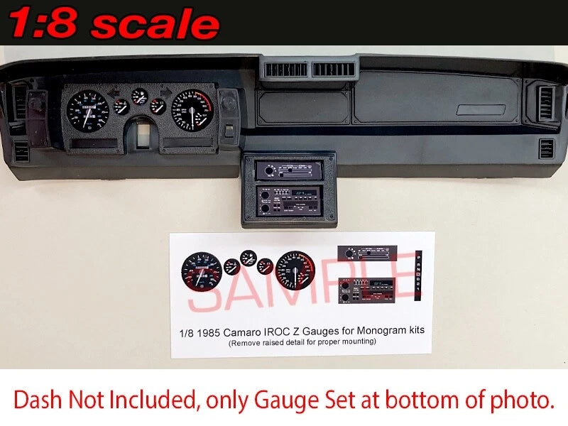 1/8 1985 CAMARO IROC Z-28 GAUGE FACES for 1/8 scale MONOGRAM model kits??PLS READ Model