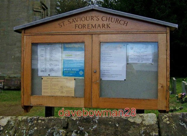 PHOTO  ST. SAVIOUR'S CHURCH NOTICE BOARD FOREMARK IS A SCATTERED COMMUNITY OF FA Model
