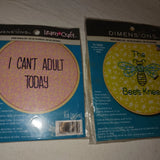 Dimensions EMBROIDERY Sets. The BEES KNEES & CANT ADULT TODAY.  2 New Sealed Model