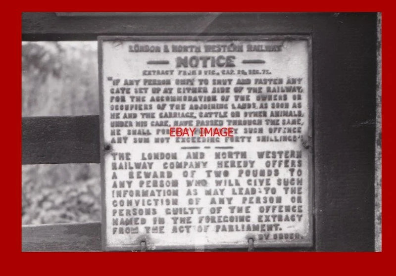 PHOTO  LNWR GATE NOTICE BOARD NR MIDDLETON 1955 Model