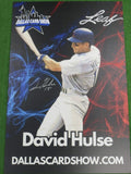 DAVID HULSE SIGNED 24x36 Dallas Card Show FOAM BOARD Model