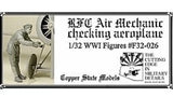COPPER STATE MODELS CSM F32-026  1:32 WWI RFC AIR MECHANIC CHECKING AEROPLANE Model