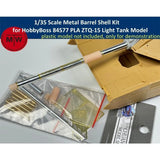1/35 Metal Barrel Shell Kit for HobbyBoss 84577 PLA ZTQ-15 Light Tank Model Model