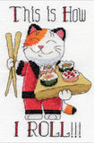 Cross Stitch Kit ~ Design Works This Is How I Roll Sushi Chef Cat #DW2954 Model