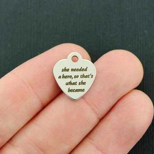 She Needed A Hero Stainless Steel SMH Charms - So that's what... - BFS012-3220 Charms