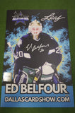 ED BELFOUR DALLAS STARS SIGNED 24x36 Dallas Card Show FOAM BOARD Blackhawks BAS Model